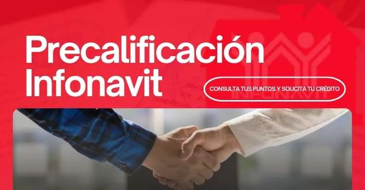 Precalificación Infonavit: Consulta tus Puntos y Solicita tu Crédito